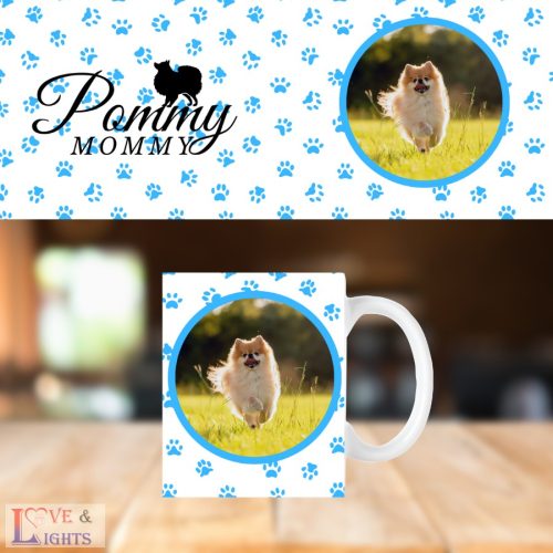 Saját fényképes - Pommy Mommy bögre 