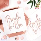 Bride to Be- lánybúcsús szalvéta rosegold színben - 20db