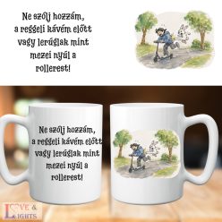 Ne szólj hozzám a reggeli kávém előtt… vicces bögre