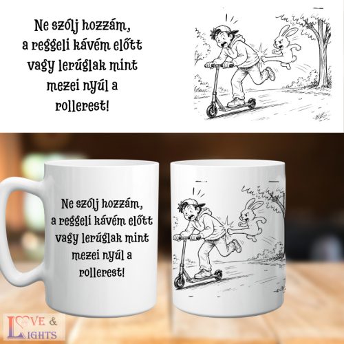 Ne szólj hozzám a reggeli kávém előtt… vicces bögre
