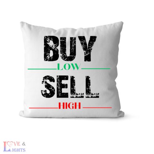 Párna -Buy low sell high